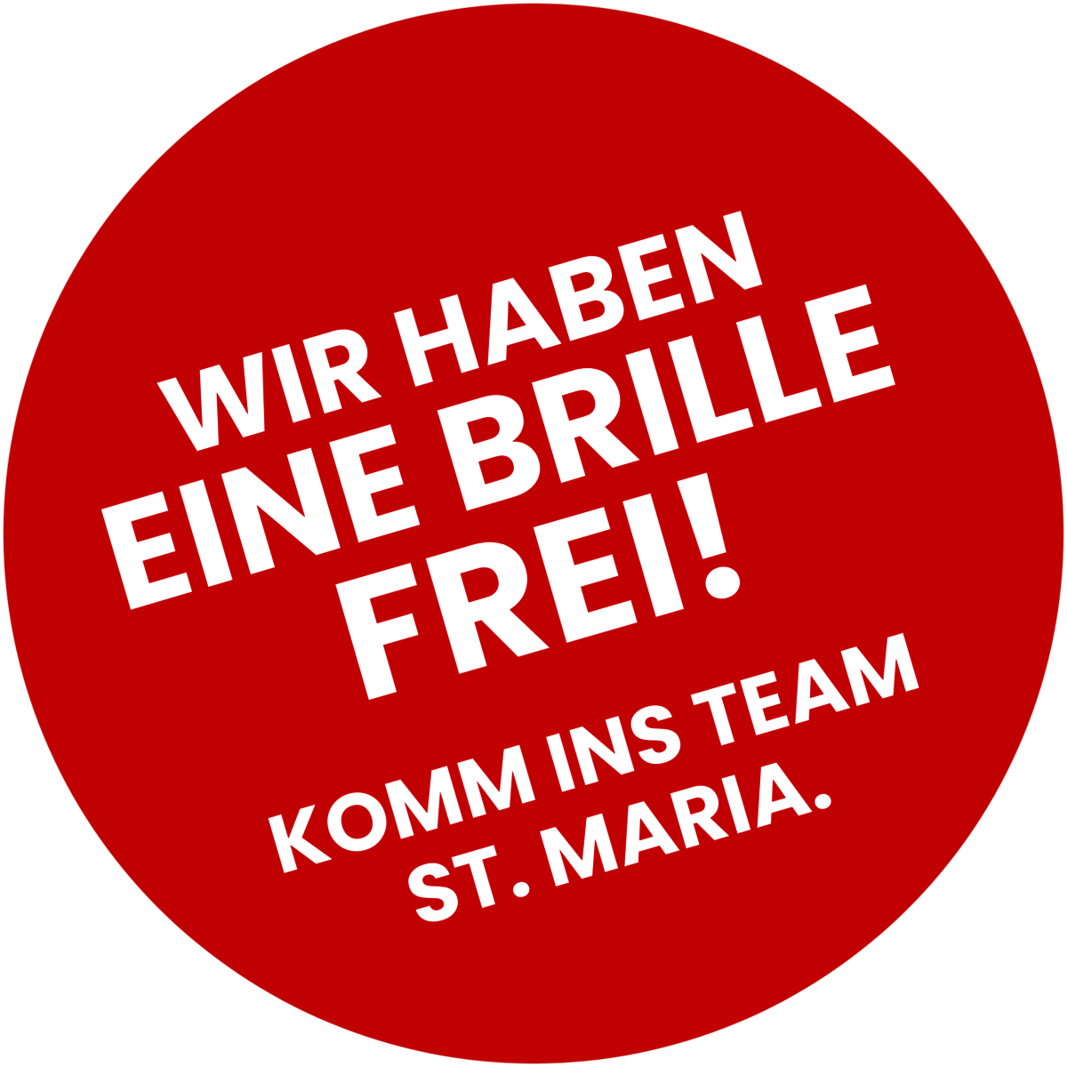 Button mit dem Text „Wir haben eine Brille frei! Komm ins Team St. Maria“ – Aufruf zur Bewerbung am Caritas-Krankenhaus St. Maria